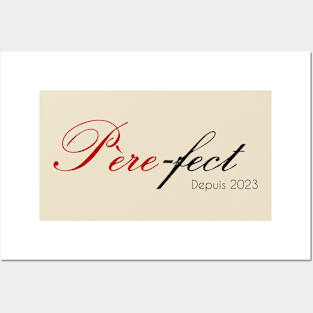 Père-fect Posters and Art